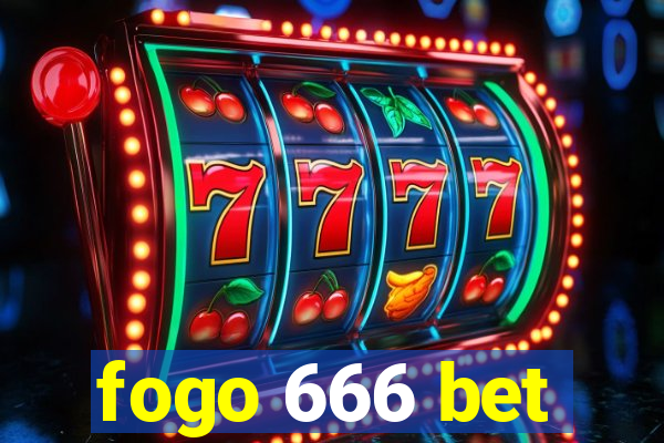 fogo 666 bet